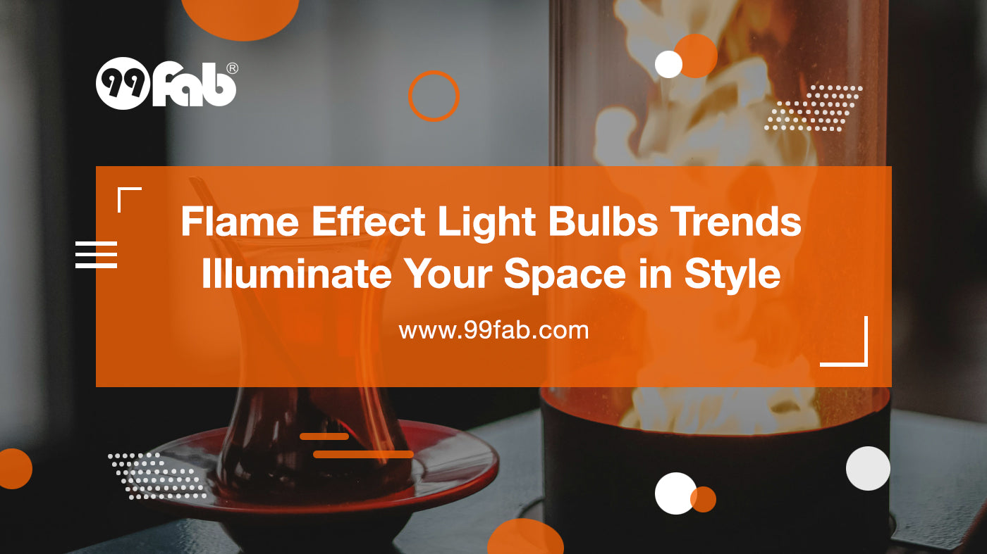The Latest Trends in Flame Effect Light Bulbs: Lighting Up Your Space with Style
