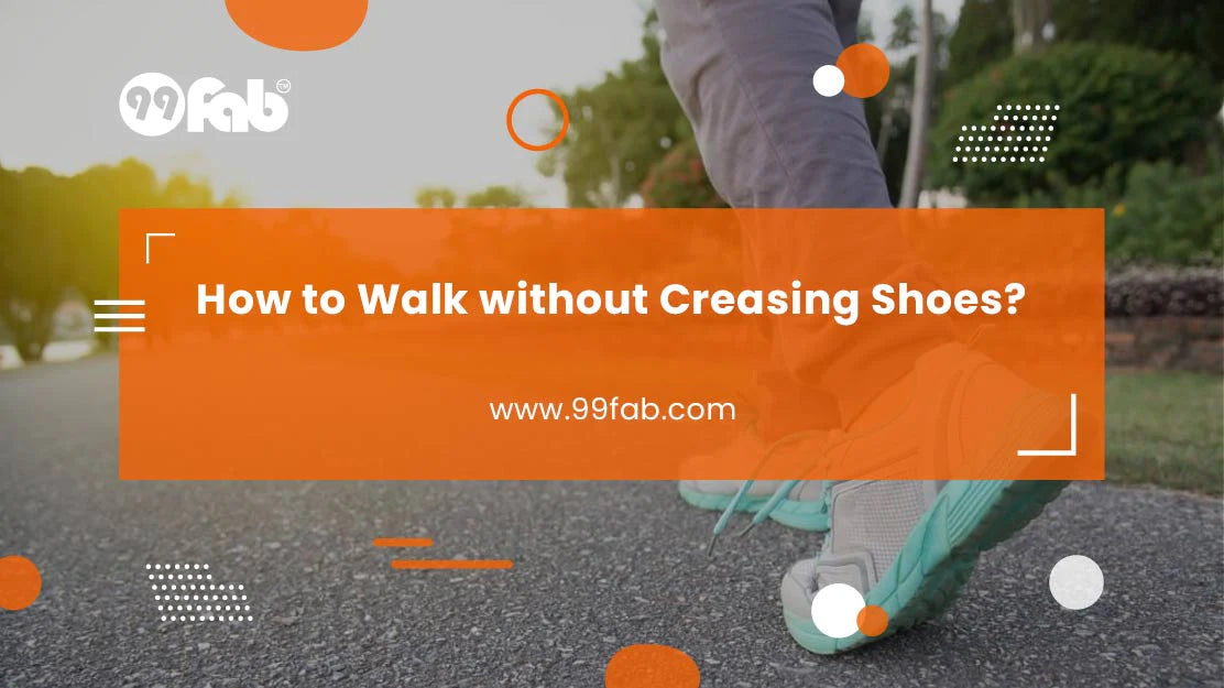 How To Walk Without Creasing Shoes Easy Guide 99FAB COM how-to-walk-without-creasing-shoes-easy-guide-99fab-com