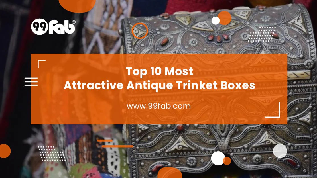 Top 10 Most Attractive Antique Trinket Boxes Featured Image