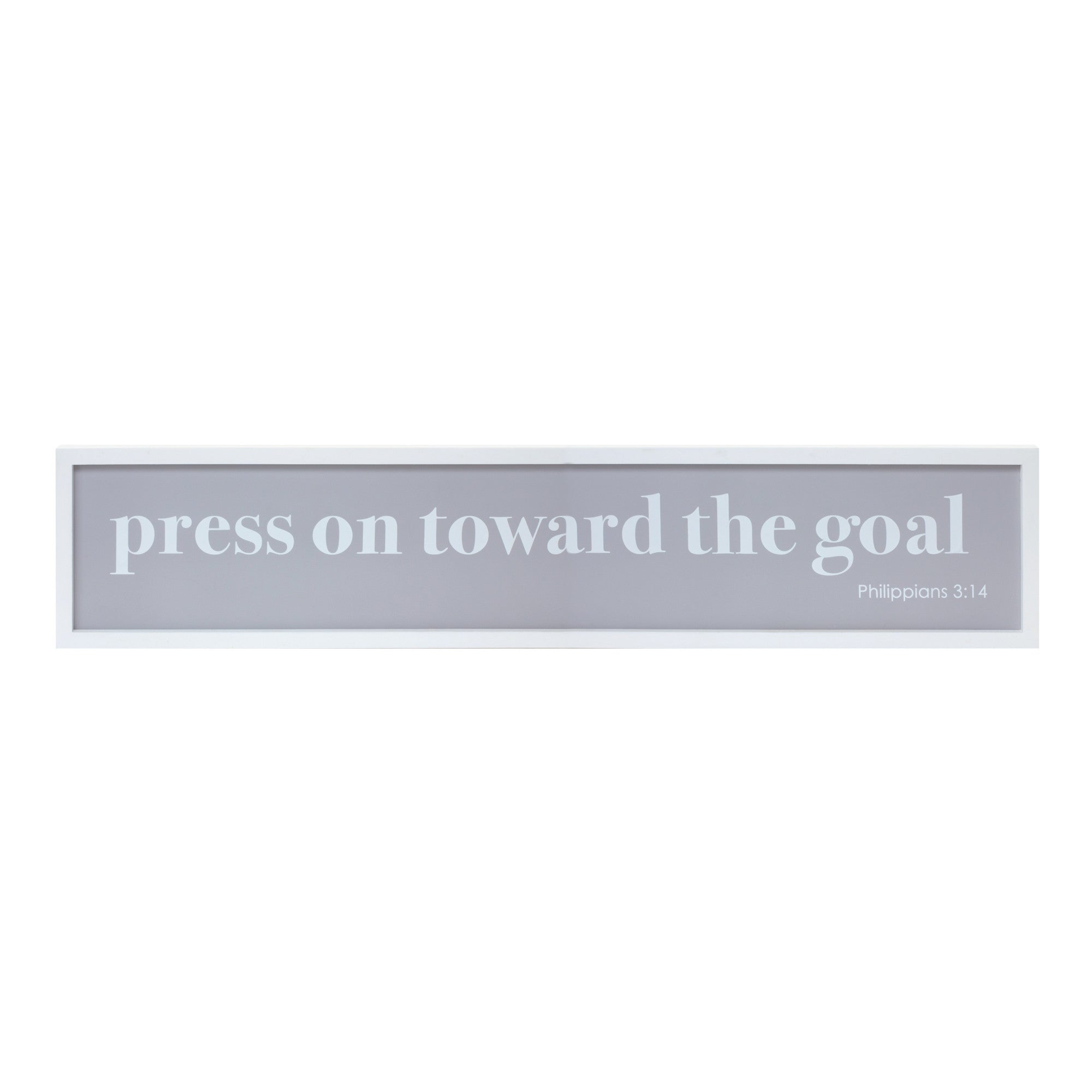 10" X 25" White And Gray Press On Toward The Goal Wall Decor