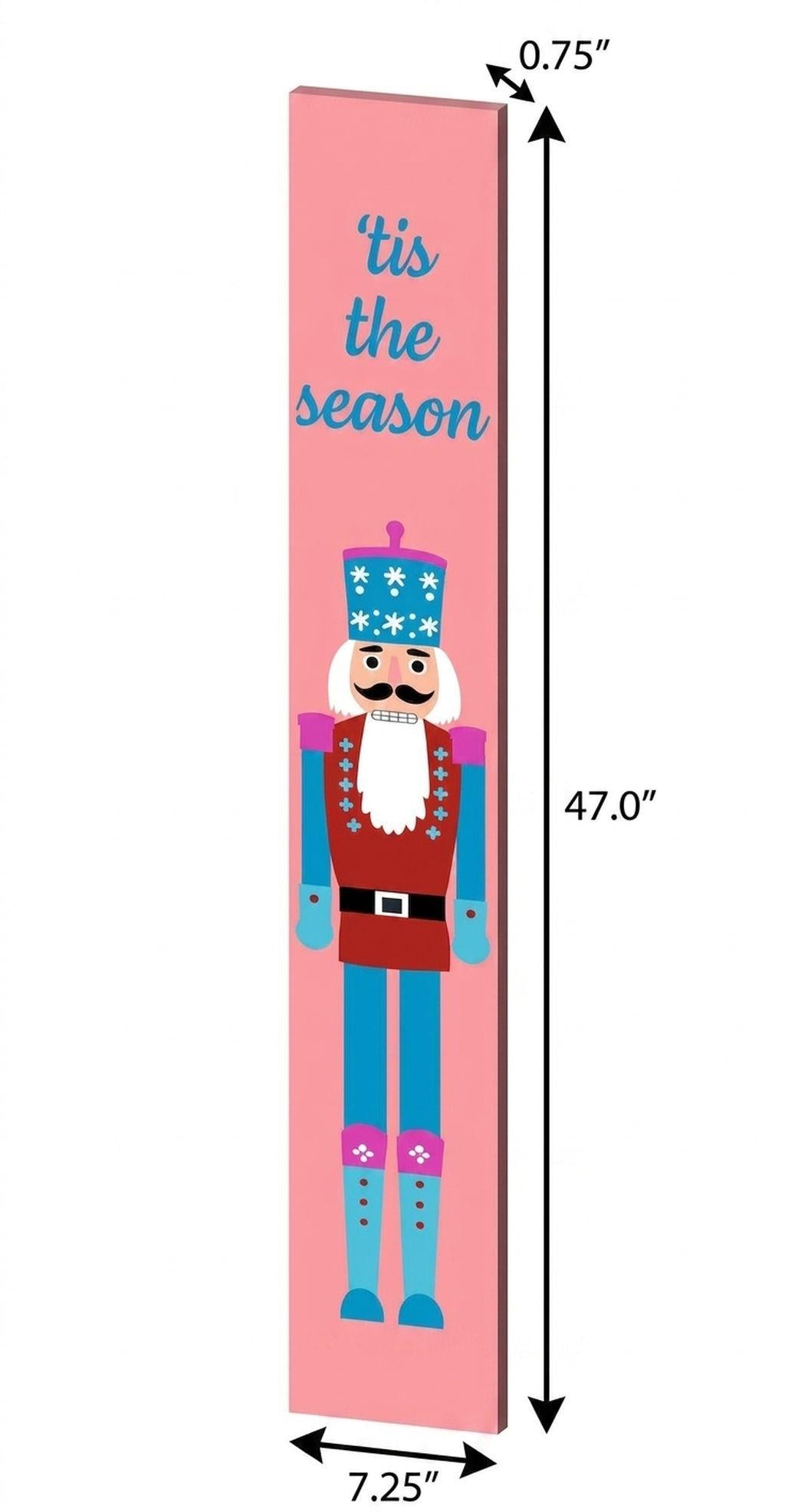 47" Blue And Pink Solid Wood Tis The Season Christmas Nutcracker Porch Sign