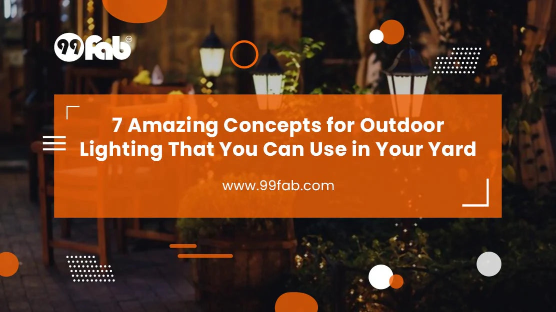7 Amazing Concepts for Outdoor Lighting That You Can Use in Your Yard