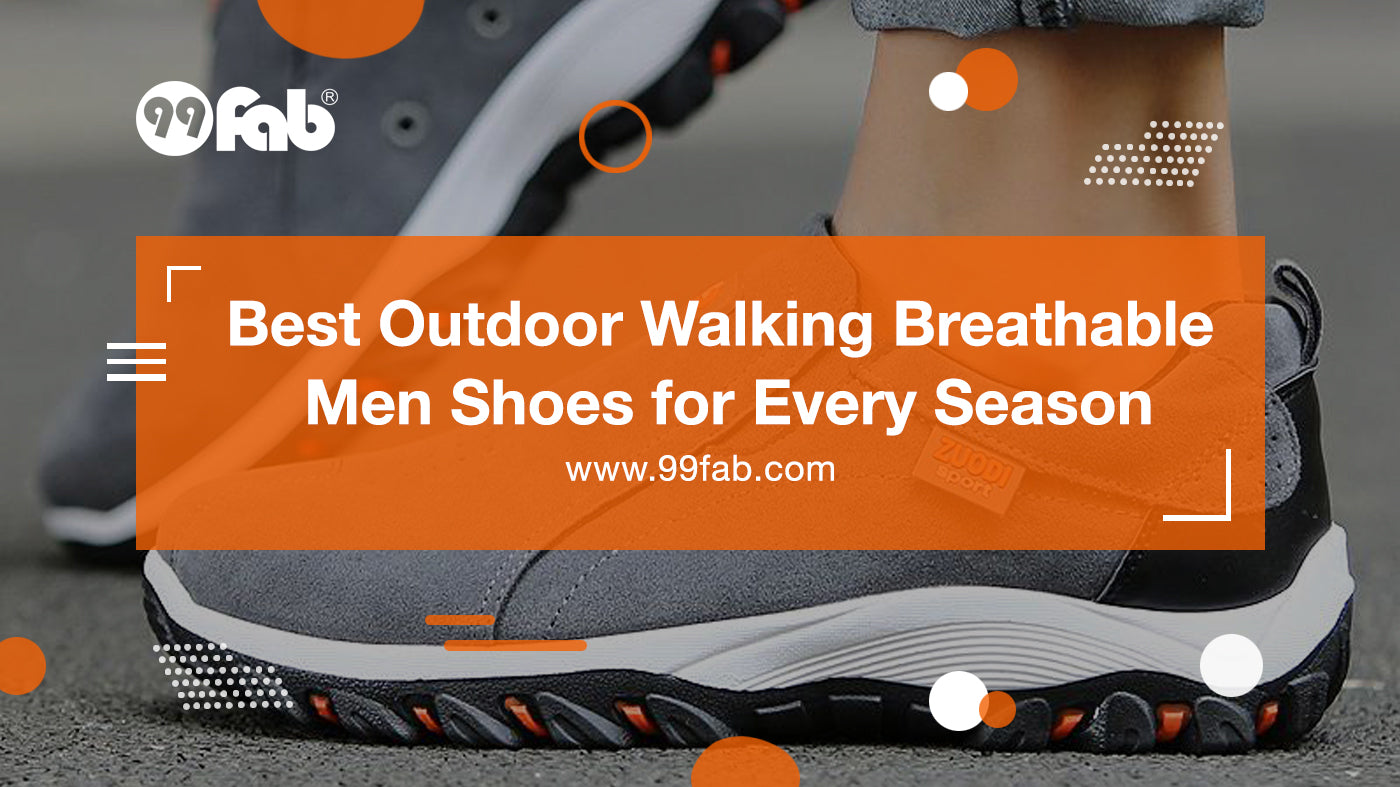 Best Outdoor Walking Breathable Men Shoes for Every Season