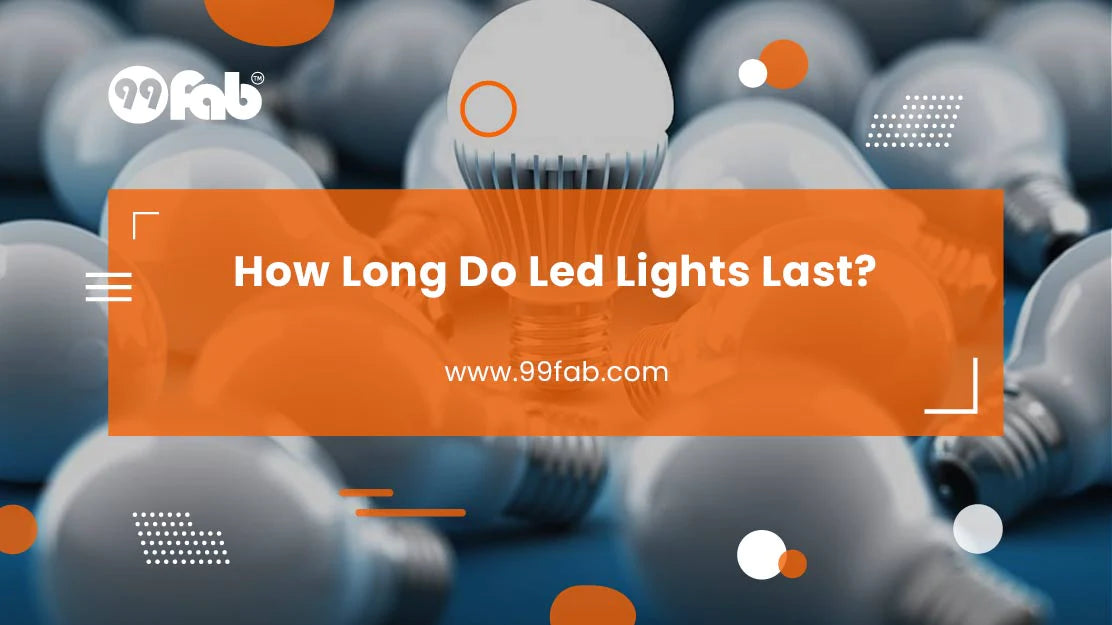 How Long Do Led Lights Last - Opinion from Experiences