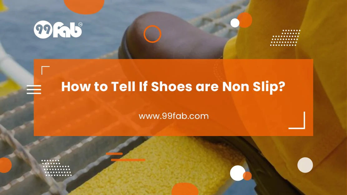 How to Tell If Shoes are Non Slip [Tips from Shoe Experts]