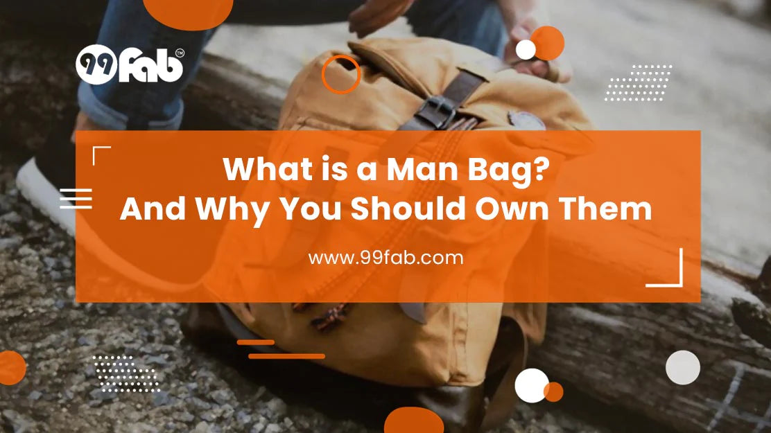 What is a Man Bag? And Why You Should Own Them