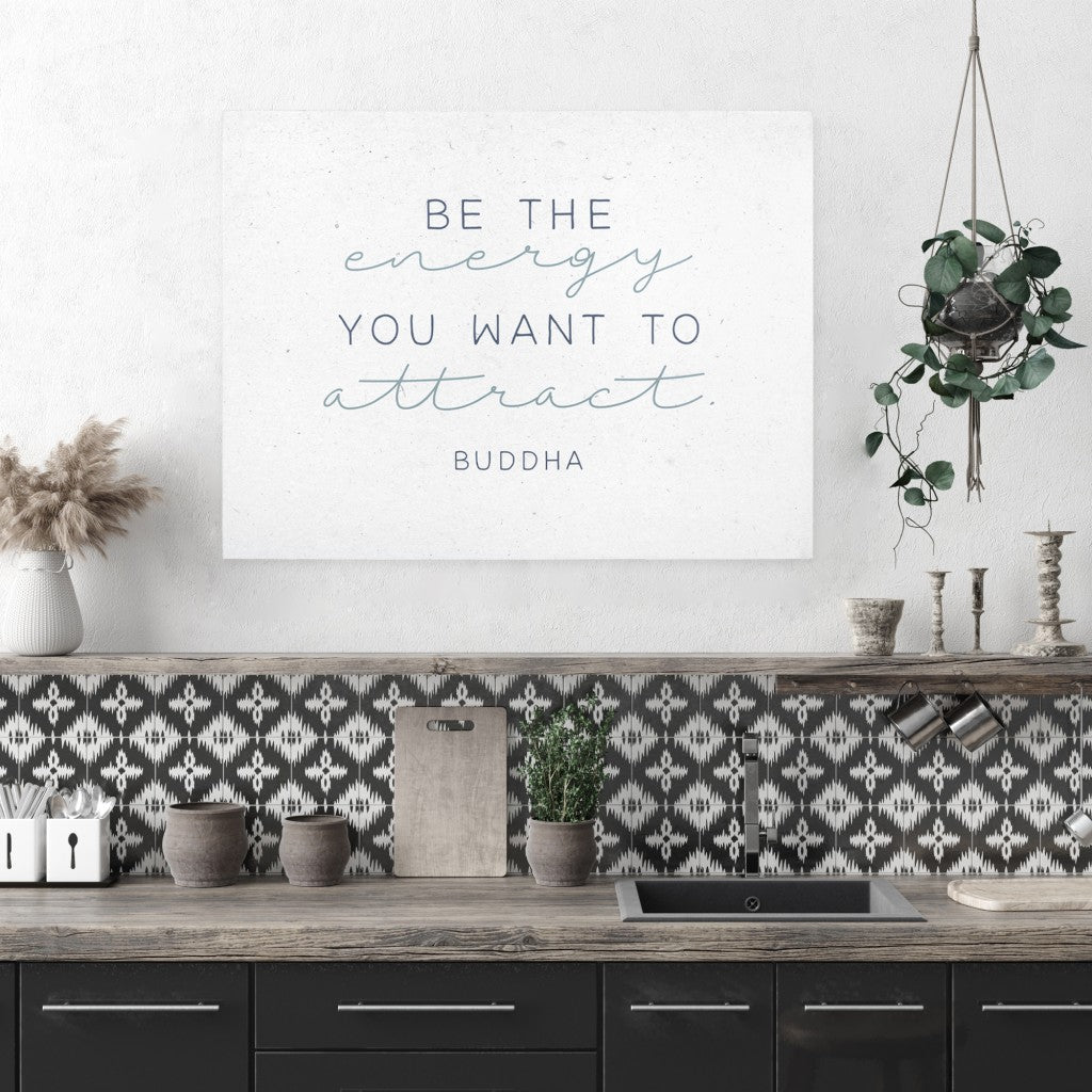 Farmhouse Style Be The Energy Quote Wall Decor