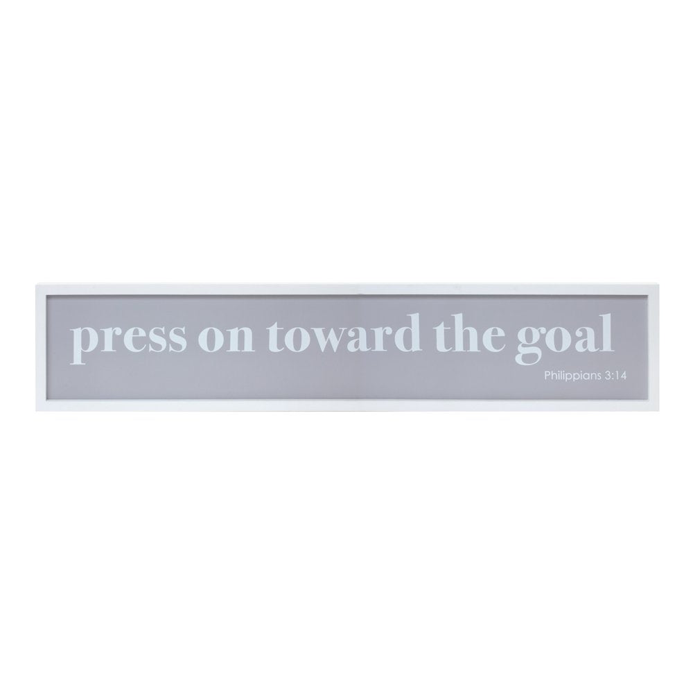 10" X 25" White And Gray Press On Toward The Goal Wall Decor