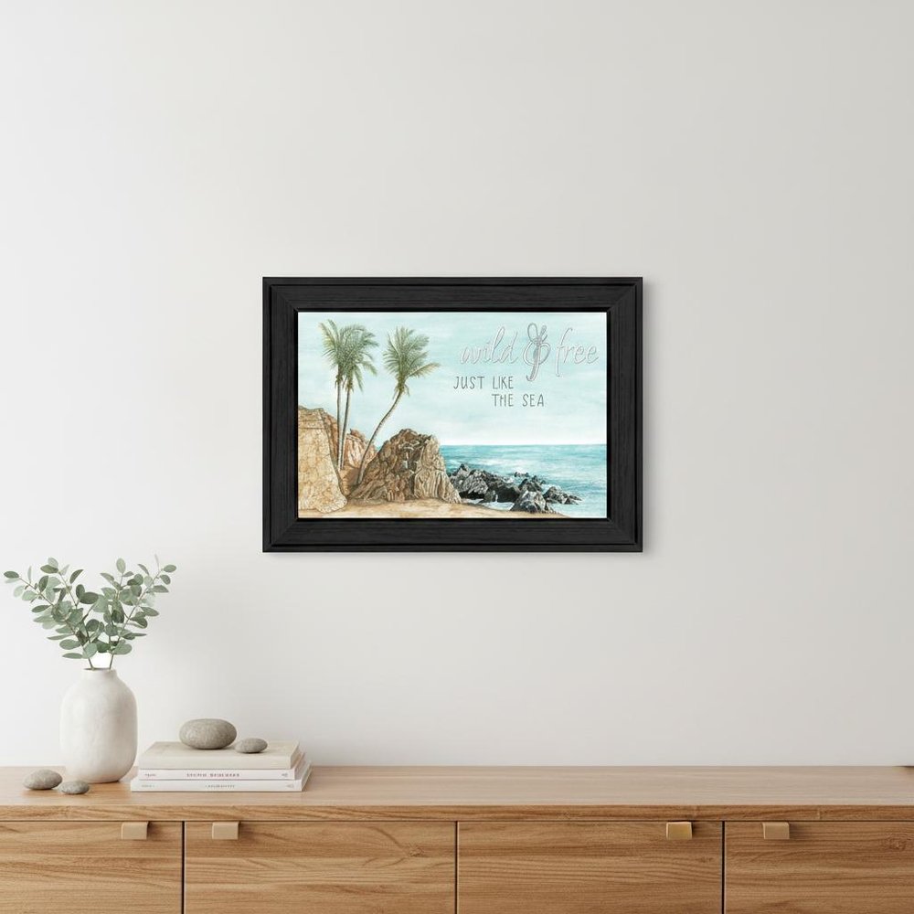 WILD AND FREE JUST LIKE THE SEA Black Framed Print Wall Art