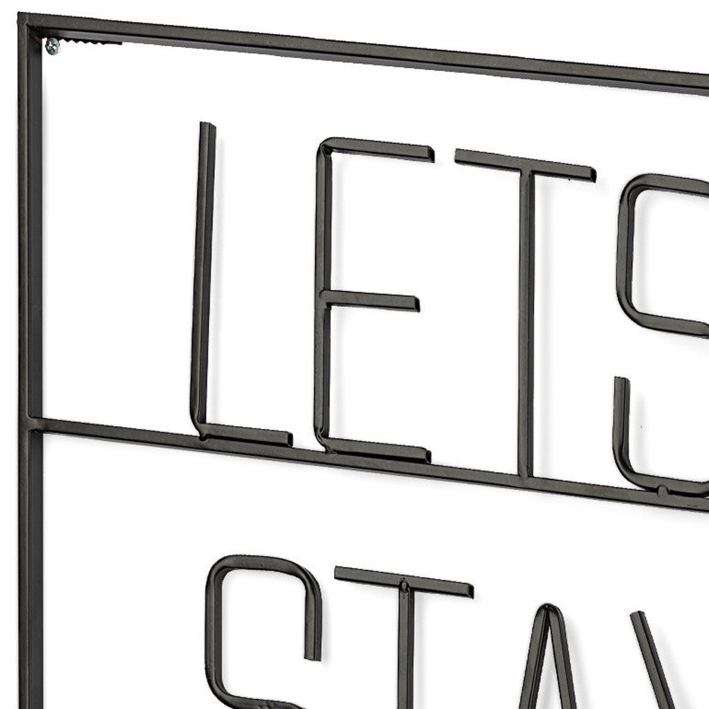 Let's Stay Home 16" X 20" Black Let's Stay Home Metal Wall Decor