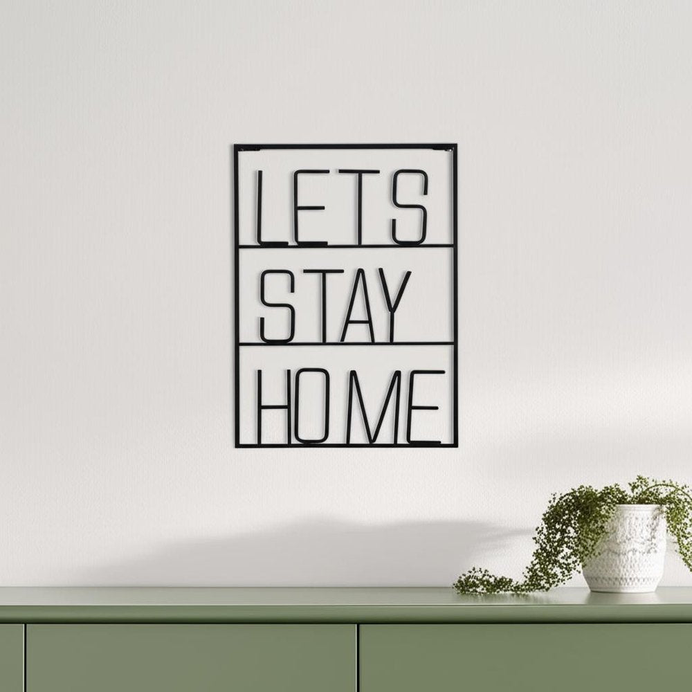 Let's Stay Home 16" X 20" Black Let's Stay Home Metal Wall Decor
