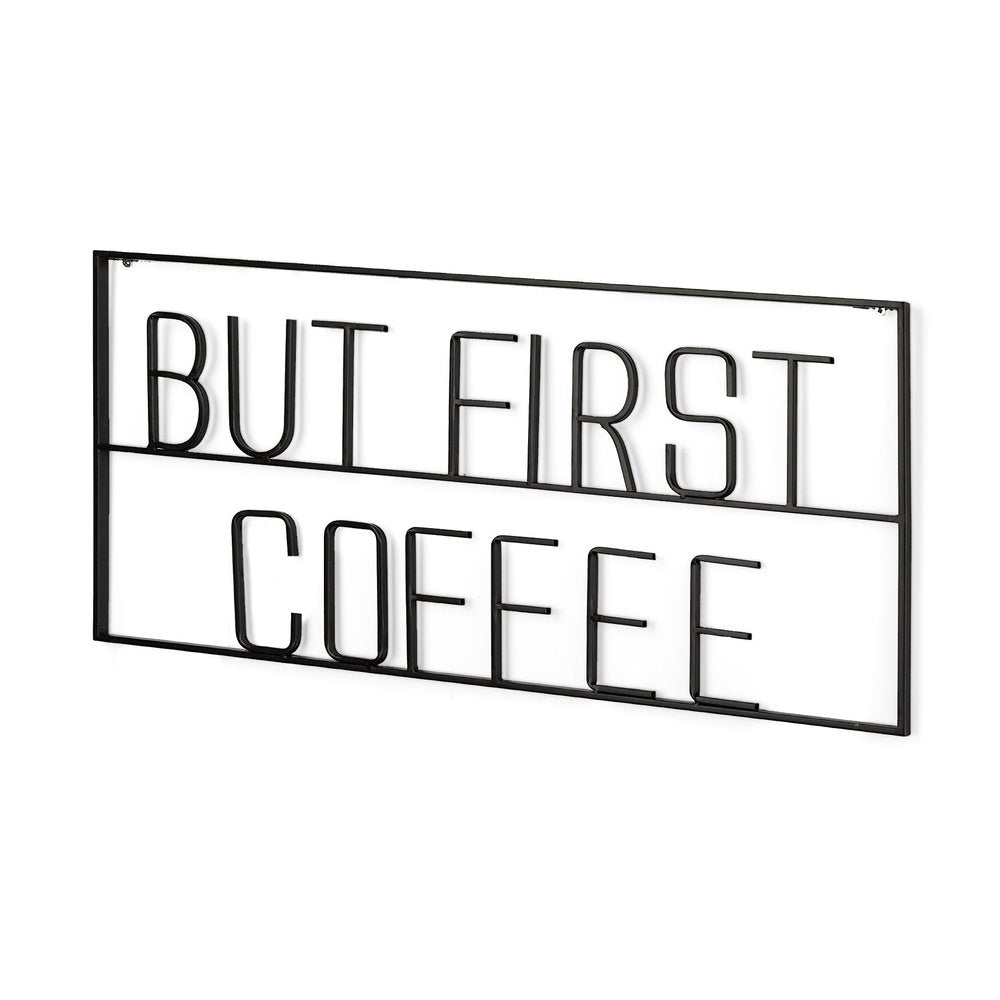 But First Coffee Sign 26" X 13" Black But First Coffee Metal Wall Decor